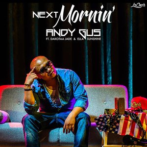 Next Mornin' (feat. Dakotaa Jade & Ella Sunshine)