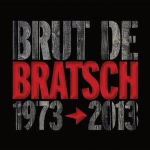 “Brut de Bratsch : 1973-2013”的封面