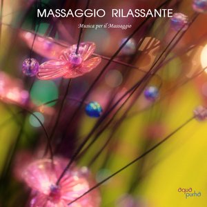 Massaggio Rilassante - Musica Rilassante per il Massaggio