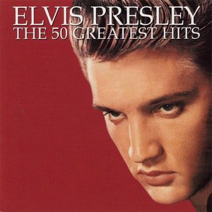 Elvis Presley - The 50 Greatest Hits - Zortam Music