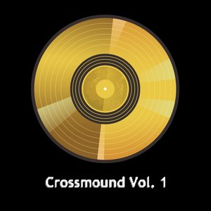 Crossmound Vol. 1