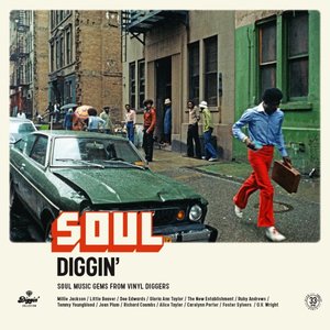 Soul Diggin' : Soul Music Gems From Vinyl Diggers