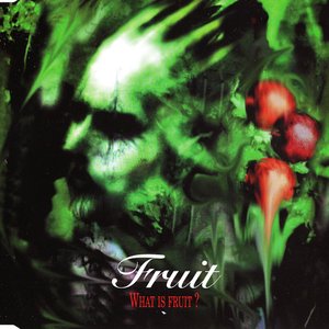 What is Fruit?