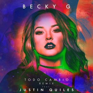 Todo Cambió (Remix) [feat. Justin Quiles] - Single