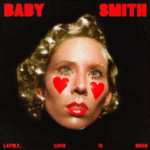 Baby Smith - Lately, Love Is Dead - Zortam Music
