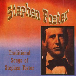 Traditional Songs of Stephen Foster