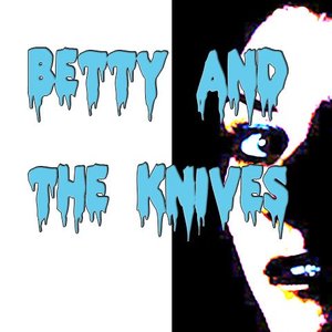 Betty And The Knives 的头像