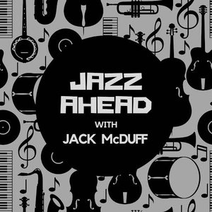 Jazz Ahead with Jack Mcduff