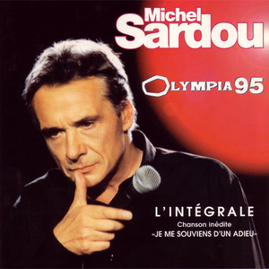 Michel Sardou - Olympia 95 [live] [disc 1] - Zortam Music
