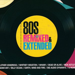 80s Remixed & Extended