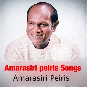 Amarasiri Peiris Songs