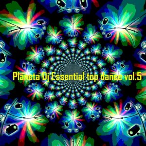 Planeta DJ Essential: Top Dance, Vol. 5 (Ibiza Dance Sound)
