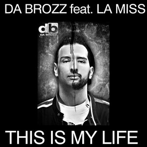 This Is My Life (feat. La Miss)