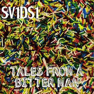 Tales from a Bitter Man