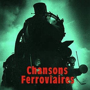 Chansons Ferroviaires