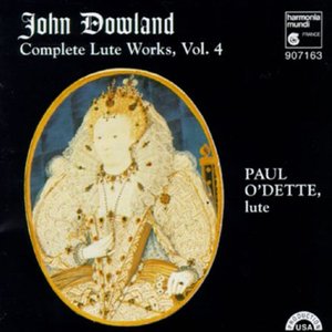 Dowland: Complete Lute Works, Vol. 4