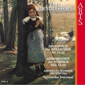 Mendelssohn-Bartholdy: Symphonies For Strings Nos. 11-12 Vol. 4