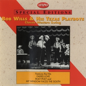 Bob Wills & His Texas Playboys - Classic Western Swing - Zortam Music
