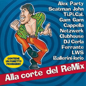 Alla Corte Del Re-Mix