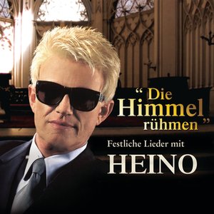 Die Himmel rühmen - Festliche Lieder mit Heino