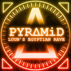 PYRAMiD (Luuns Egyptian Rave) - Single