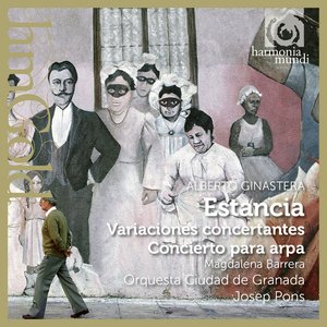 Ginastera: Estancia, Variaciones concertantes & Concierto para arpa