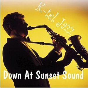 K-tel Jazz - Down At Sunset Sound