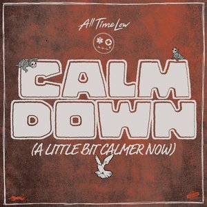 Calm Down (A Little Bit Calmer Now) - Single