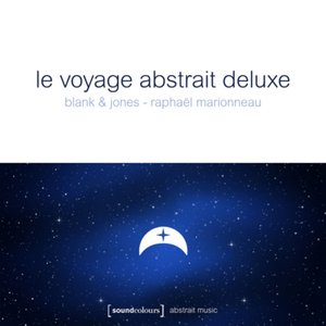 Le Voyage Abstrait Deluxe EP