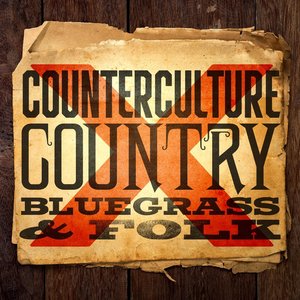 Counterculture Country, Bluegrass and Folk