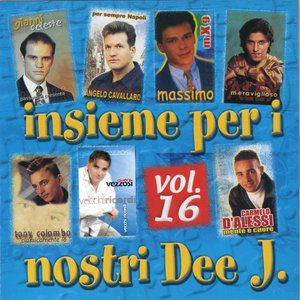 Insieme per i nostri Dee J, vol. 16