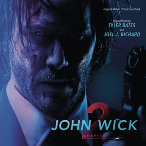 John Wick: Chapter 2 (Original Motion Picture Soundtrack)