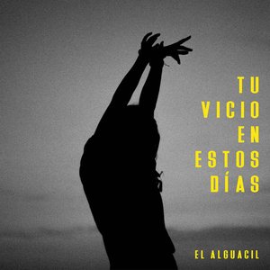 Tu Vicio en Estos Días