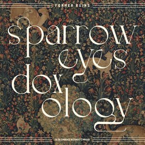 Sparrow Eyes / Doxology