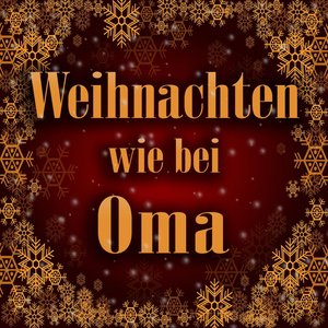 Weihnachten wie bei Oma