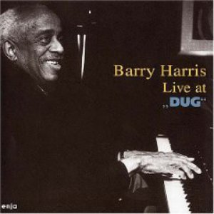 Barry Harris Live At "Dug"