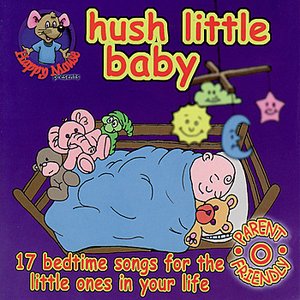 Happy Mouse Presents: Hush Little Baby