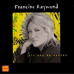Francine Raymond - Souvenirs Retrouv�s - Zortam Music
