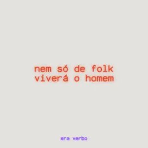 Nem Só de Folk Viverá o Homem
