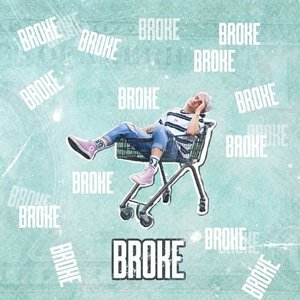 Broke - Single