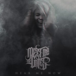 Hear Me Now