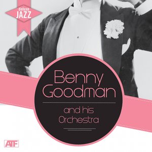 Deluxe Jazz: Benny Goodman