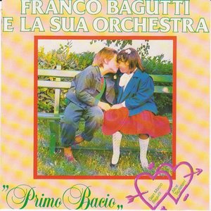 Franco Bagutti e la sua Orchestra: Primo bacio