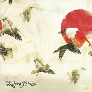Without Willow