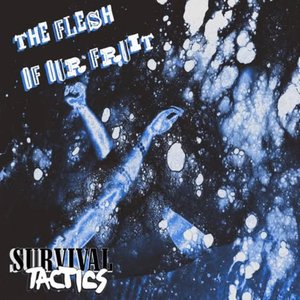 THE FLESH OF OUR FRUIT