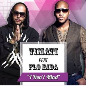 I Don't Mind (feat. Flo Rida) - Single