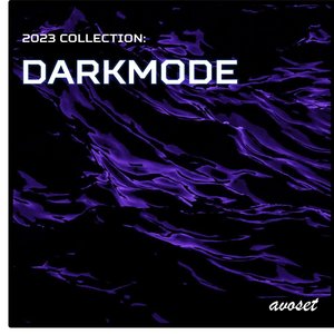 2023 Collection: DARKMODE