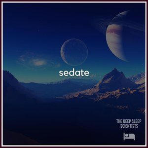 Sedate