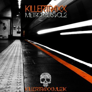 Killertraxx Metropolis, Vol. 2