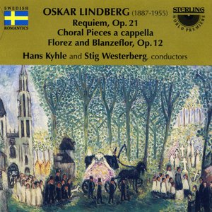 Oskar Lindberg: Requiem - Choral Pieces a Cappella